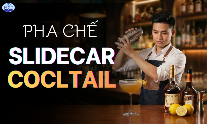 Thực hành nghiệp vụ pha chế đồ uống - Cocktail Sidecar BVH06