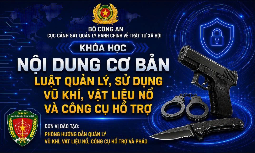 Nội dung cơ bản Luật quản lý, sử dụng vũ khí, vật liệu nổ và công cụ hỗ trợ C06-02