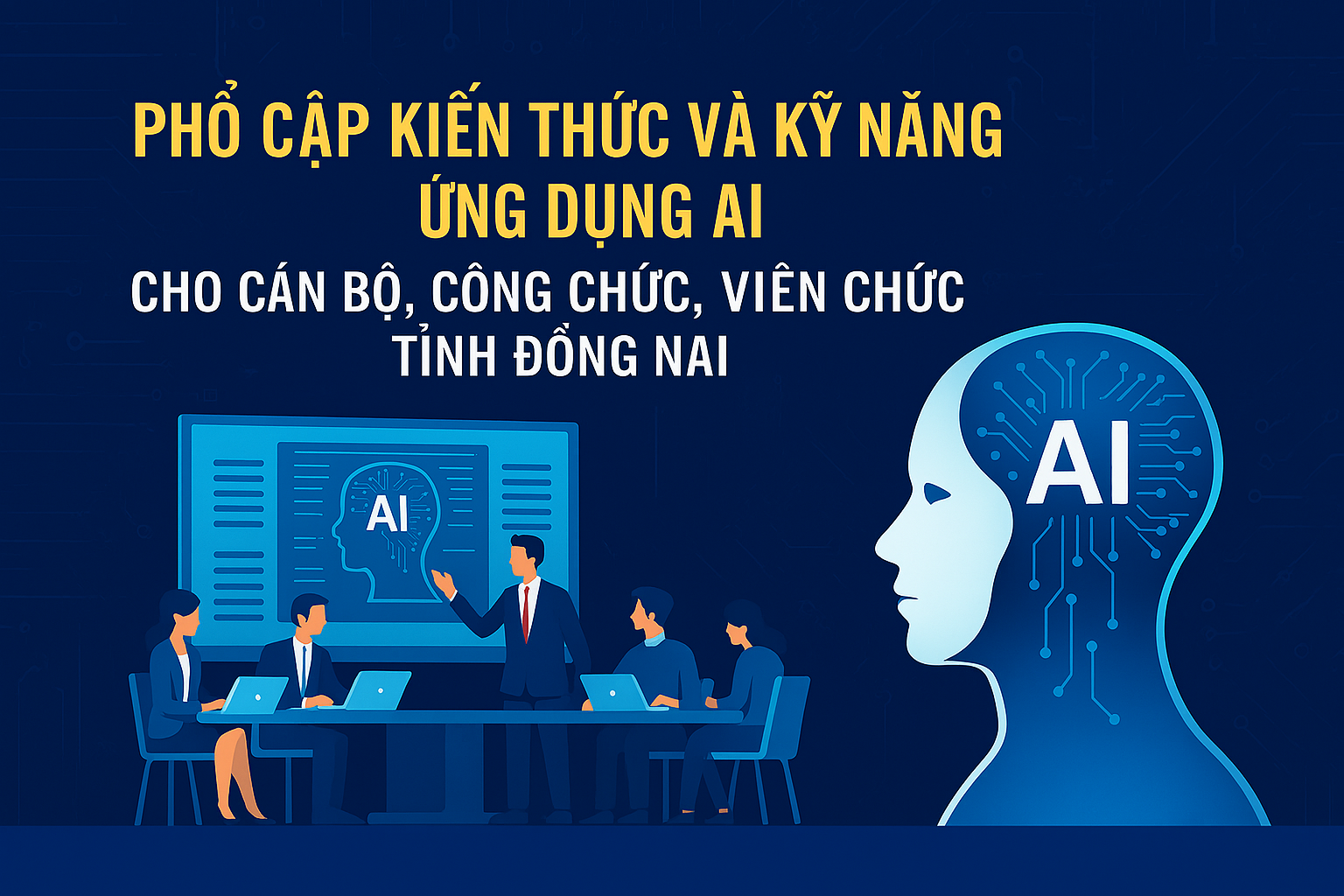 Phổ cập kiến thức và kỹ năng ứng dụng AI cho cán bộ, công chức, viên chức tỉnh Đồng Nai AI01