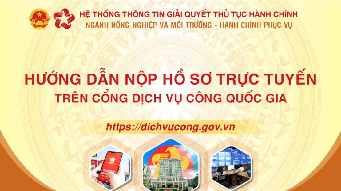 Hướng dẫn nộp hồ sơ trực tuyến trên cổng dịch vụ công Quốc gia, ngành Nông nghiệp và Môi trường HD-NHSTT