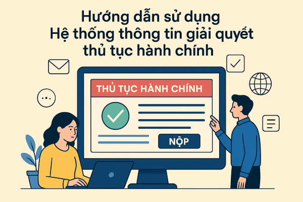 Hướng dẫn sử dụng Hệ thống thông tin giải quyết thủ tục hành chính VNPT01
